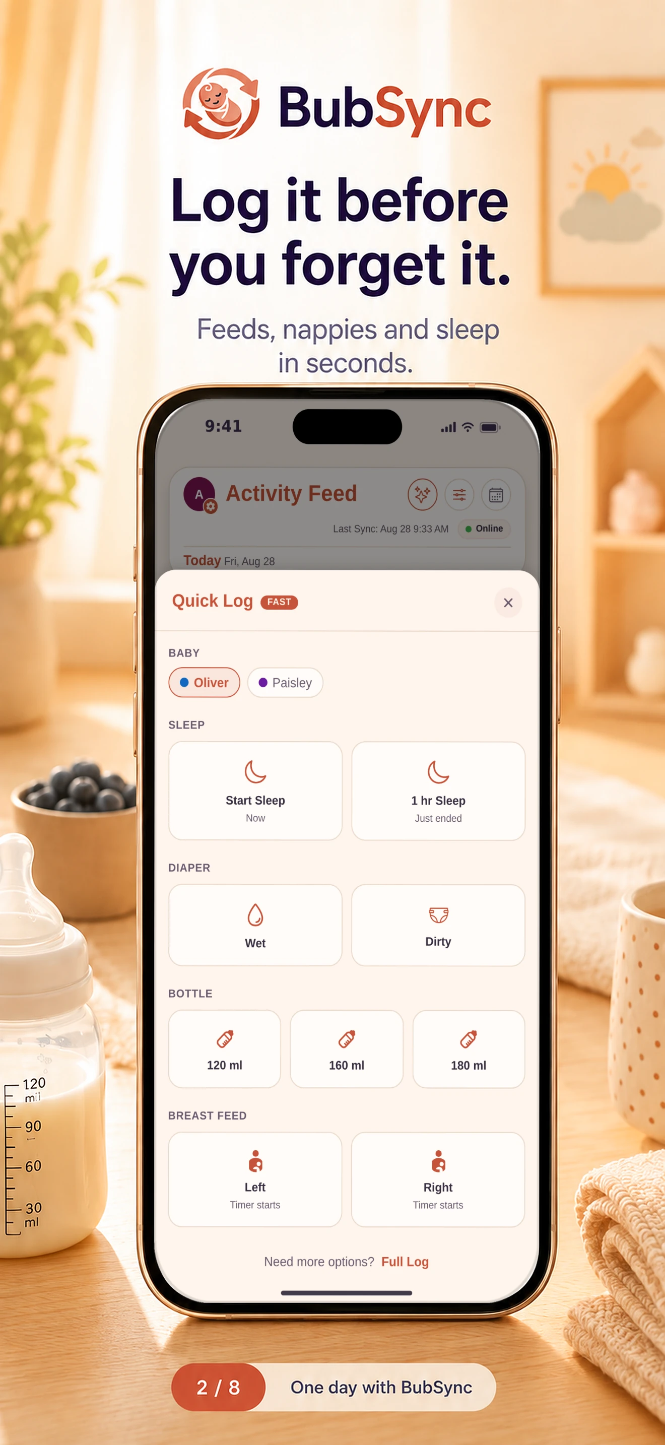 BubSync marketing graphic: ‘Log it before you forget it.’ — the Quick Log sheet for feeds, nappies and sleep, shown on iPhone in a nursery scene.