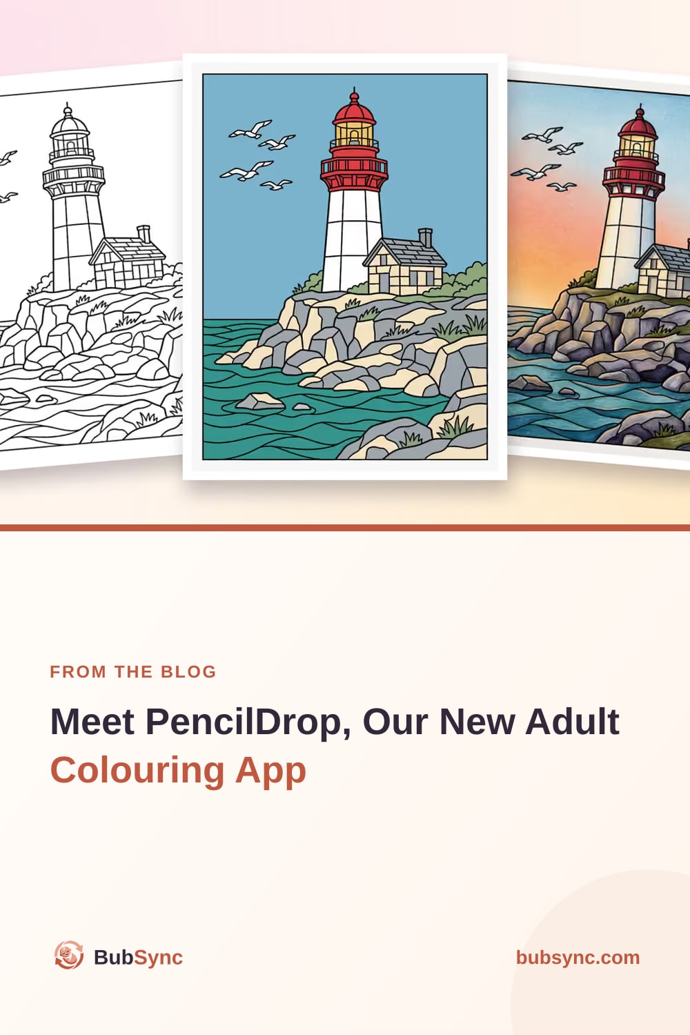 Three copies of one PencilDrop colouring page of a clifftop lighthouse: uncoloured line art, filled with flat colour, and shaded in sunset tones