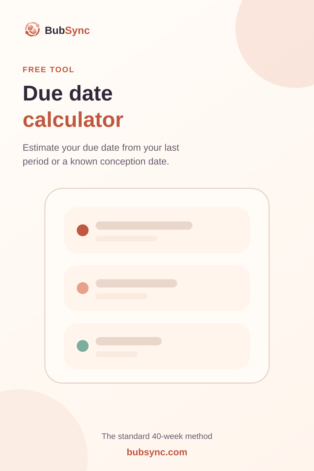 Cream and peach BubSync graphic reading “Due date calculator,” with text about estimating a due date from the last menstrual period or a known conception date using the standard 40-week method.